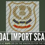 DHC seeks a status report from the Centre and DRI on the reason for the delay in probing the Coal Import Scam.