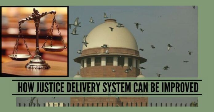 How Justice Delivery System Can Be Improved