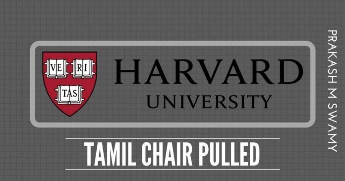 Co-Founder of Harvard Tamil Chair agrees to pull the plug after being made aware of Harvard's practices