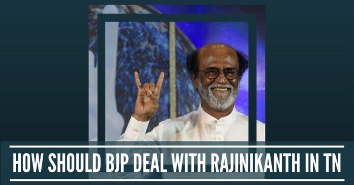 How should BJP deal with Rajinikanth in Tamil Nadu