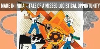Make in India - Tale of a missed Logistical opportunity