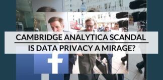 Cambridge Analytica Scandal – Is Data Privacy A Mirage
