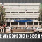 Why is Congress keeping quiet on the IT notice of 249 crores?