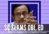 SC slams CBI/ ED for the delay in finishing the investigation of Aircel-Maxis scam