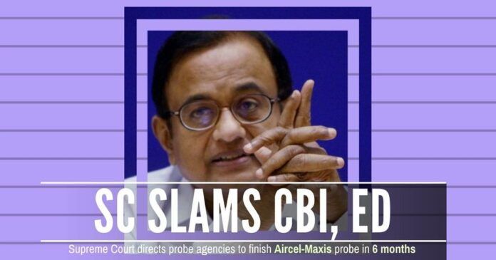 SC slams CBI/ ED for the delay in finishing the investigation of Aircel-Maxis scam