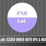 While PNB issued 19,512 LoUs during 2011-2014, it issued 21,666 since the time NDA is in power