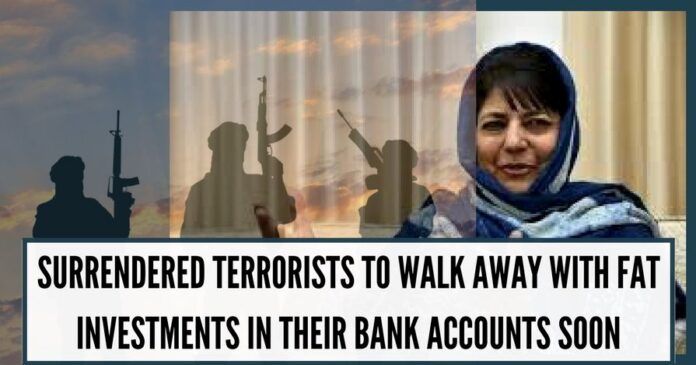 Surrendered terrorists to walk away with fat investments in their bank accounts soon
