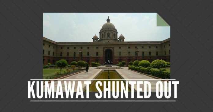 Kumawat shunted out of the Finance Ministry and PMO must ensure no shenanigans are done to keep him at his post even for 1 more day