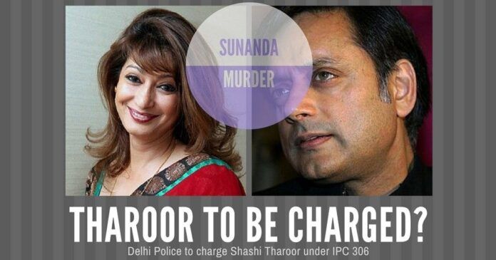 Senior Congress leader and former Minister in UPA-2, Shashi Tharoor to be charged under IPC 306 in connection with the murder of his wife Sunanda, according to Delhi Police