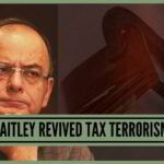 Jaitley revived tax terrorism