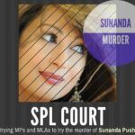 A Special Court for trying MPs and MLAs has been established and will try the murder of Sunanda Pushkar