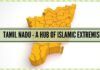Tamil Nadu - A Hub of Islamic Extremism