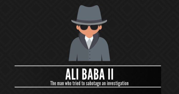 Who is Ali Baba II, the man who tried to sabotage an investigation to save a corrupt politician?