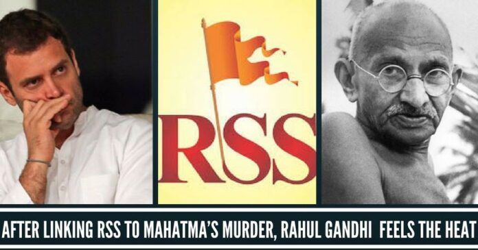 After linking RSS to Mahatma’s murder, Rahul Gandhi begins to feel the heat
