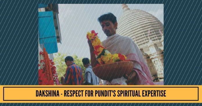 Dakshina - respect for pundit's spiritual expertise
