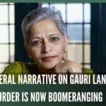 Left-liberal narrative on Gauri Lankesh murder is now boomeranging