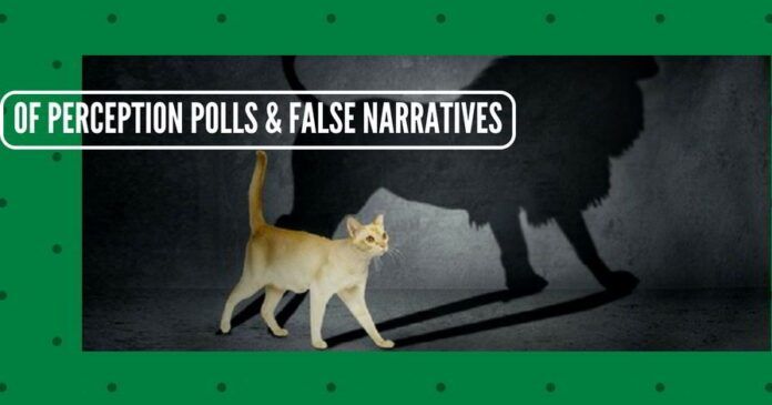 Of Perception polls and building dangerously false narratives