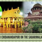Swami Chidanandapuri on the Sabarimala issue