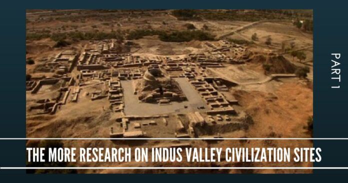 The more research on Indus Valley Civilization sites, the more it is disproving the Aryan invasion theory’ here is the fresh proofs