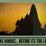 Awake Hindus... before its too late