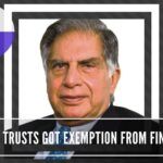 Another questionable decision by the Finance Ministry in allowing Tax exemption to Tata Trusts for an "endowment" to Cornell, Harvard