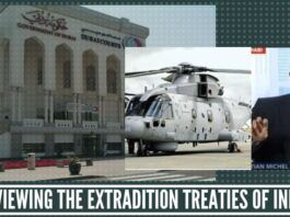 Law & Policy : Extradition Treaty of India vis-a-vis Order of Dubai Cout on Augusta Westland Case