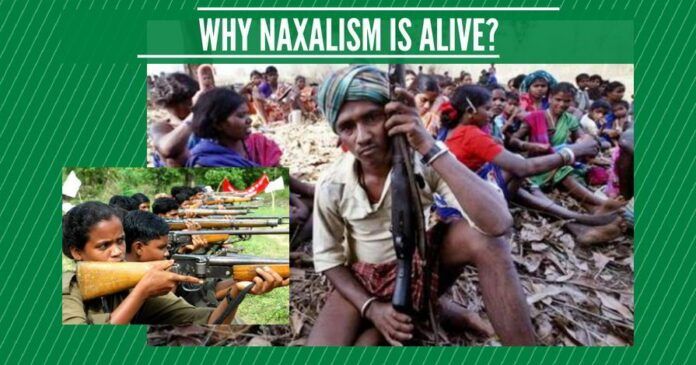 Why Naxalism Is Alive?
