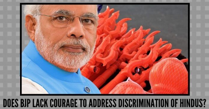 Does BJP lack courage to address discrimination of Hindus?