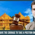 Does Congress have the courage to take a position on Ayodhya issue?
