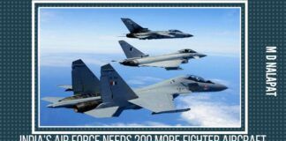 India’s Air Force needs 200 more fighter aircraft