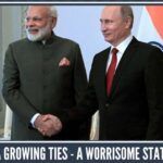 India - Russia Growing Ties- A worrisome state for China