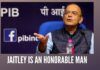 Everything that Jaitley says is contradicted by facts, but then he is an honourable man.