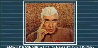 Jammu & Kashmir: A list of Nehru’s 13 blunders