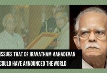 Two issues that Dr Iravatham Mahadevan could have announced the world