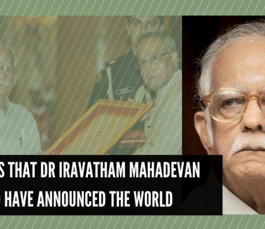 Two issues that Dr Iravatham Mahadevan could have announced the world