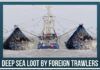 Deep Sea Loot by foreign trawlers