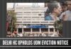 Delhi High Court upholds the eviction order of Herald House by UDM - cites violations in the takeover of the firm by Rahul and Sonia