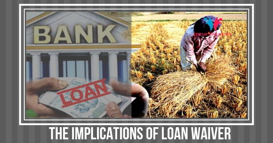 The implications of loan waiver