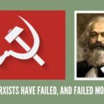 How the Marxists have failed, and failed monumentally