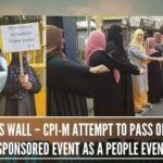 Women’s Wall – CPI-M attempt to pass off a govt. sponsored event as a people event?