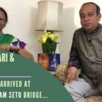 By two independent scientific means, Hema and DK Hari arrived at the date when the Ram Setu was built. A wide-ranging discussion with them on Yuga, Ram Setu and how the dates were calculated