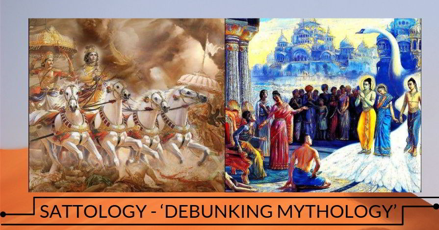 Sattology - ‘Debunking Mythology’