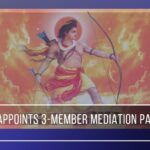 Reactions from various parties on the Supreme Court decision to appoint a three-member mediation committee on the Ram Mandir dispute