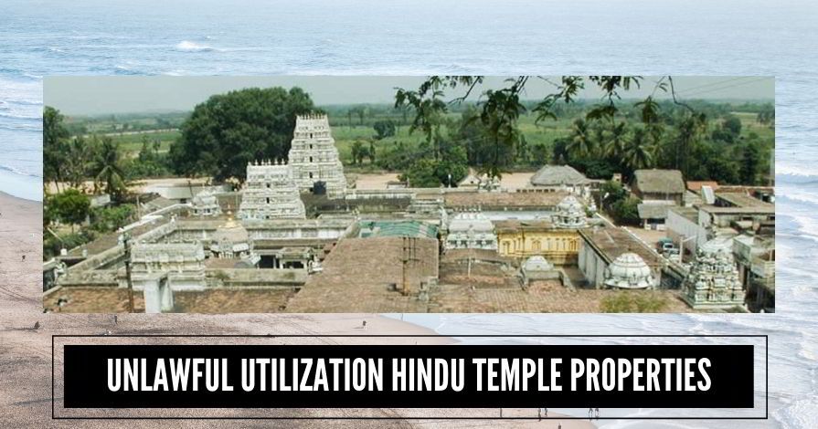 Unlawful utilization Hindu temple properties