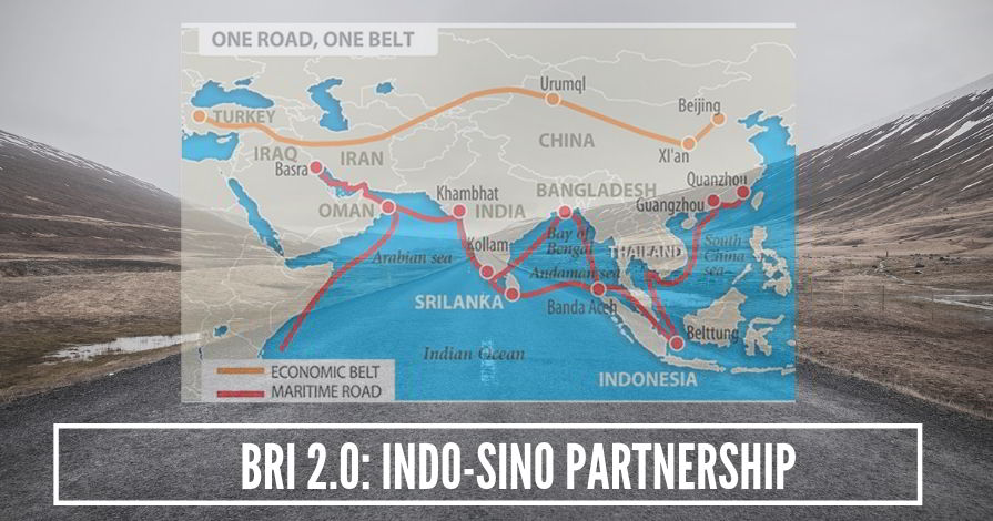 BRI 2.0: Indo-Sino Partnership