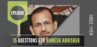 A glowing extrapolation of Ramesh Abhishek's role in Govt. does not answer these questions...