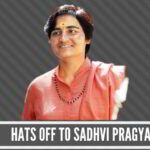 Hats off to Sadhvi Pragya