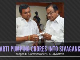 Karti is stacking huge piles of cash in provision stores for distribution to the electorate in Sivaganga before the election, alleges IT Commissioner S K Srivastava