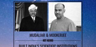 Mudaliar, Mookerjee, not Nehru, built India’s scientific institutions