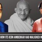 Lest BSP forget how its icon Ambedkar had maligned Mahatma Gandhi